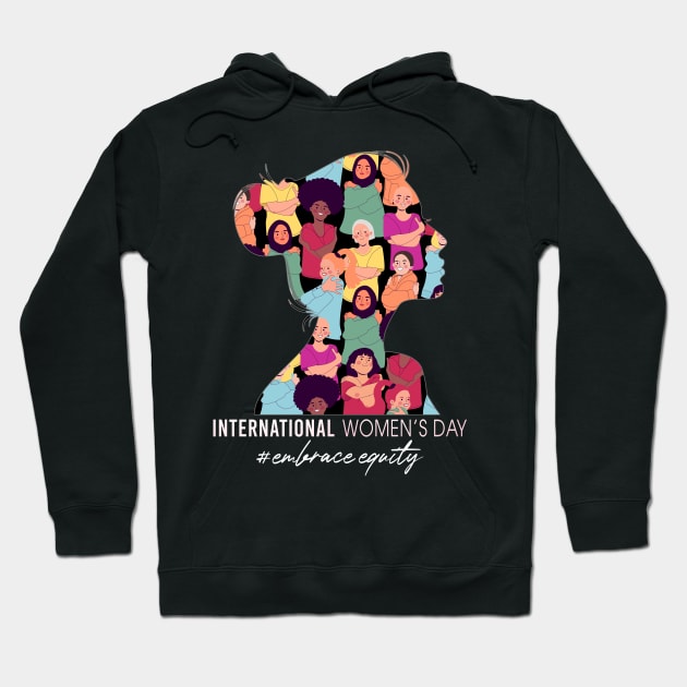 International Womens Day 2023 Embrace Equity International Womens Day Hoodie by Charaf Eddine